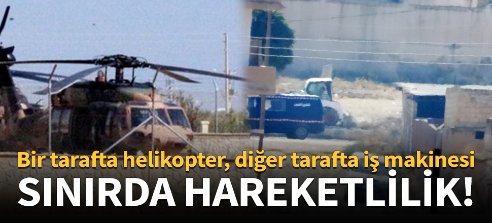 Bir tarafta helikopter, diğer tarafta iş makinesi!