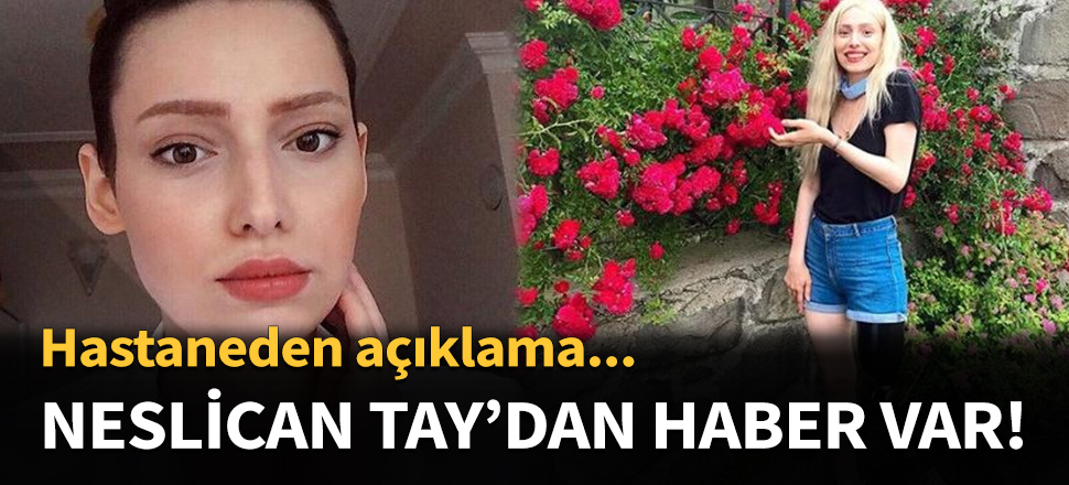 Neslican Tay'dan haber var...