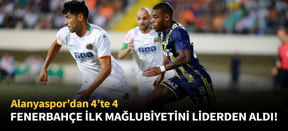 Fenerbahçe, Alanyaspor'a 3-1 mağlup oldu!