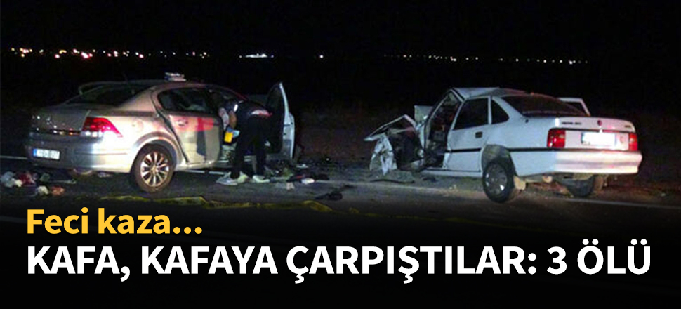 Kafa, kafaya çarpıştılar: 3 ölü...