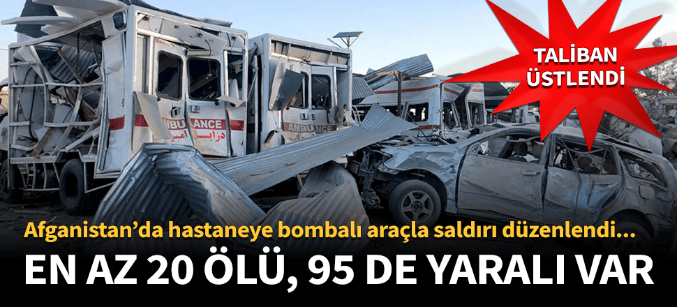 Afganistan'da bombalı saldırı! 20 ölü, 95 yaralı..
