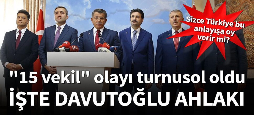 Davutoğlu ahlakı bu mu!