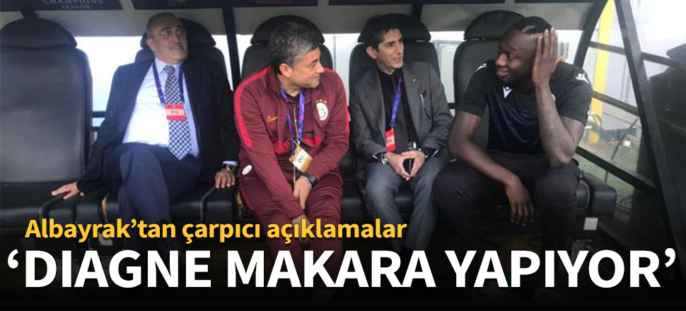 'Diagne makara yapıyor'