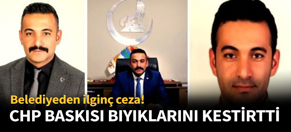 CHP baskısı bıyıklarını kestirtti!