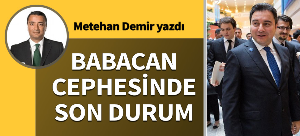 Babacan cephesinde son durum