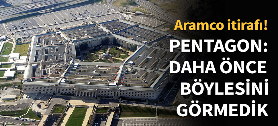 Pentagon: Daha önce böylesini görmedik!