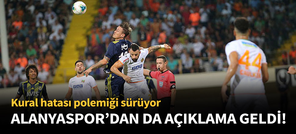 Alanyaspor'dan kural hatası açıklaması!