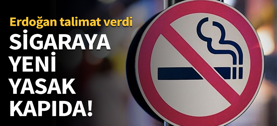 Sigaraya yeni yasak kapıda!