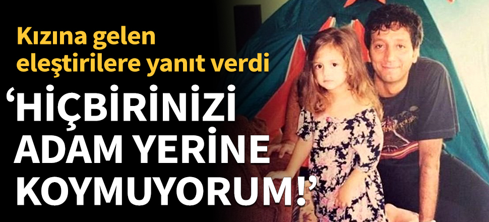 "Hiçbirinizi adam yerine koymuyorum!"