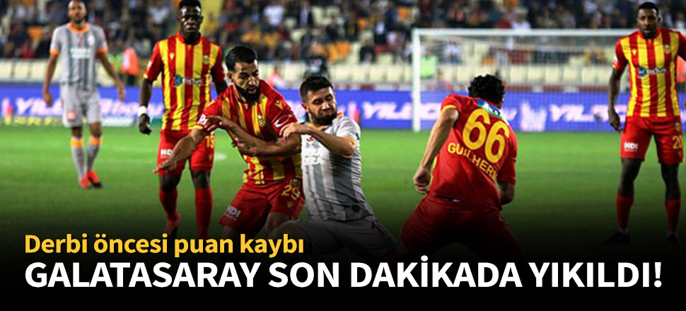 Galatasaray, Yeni Malatyaspor ile 1-1 berabere kaldı!