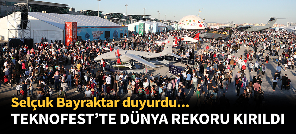 TEKNOFEST'te dünya rekoru kırıldı...