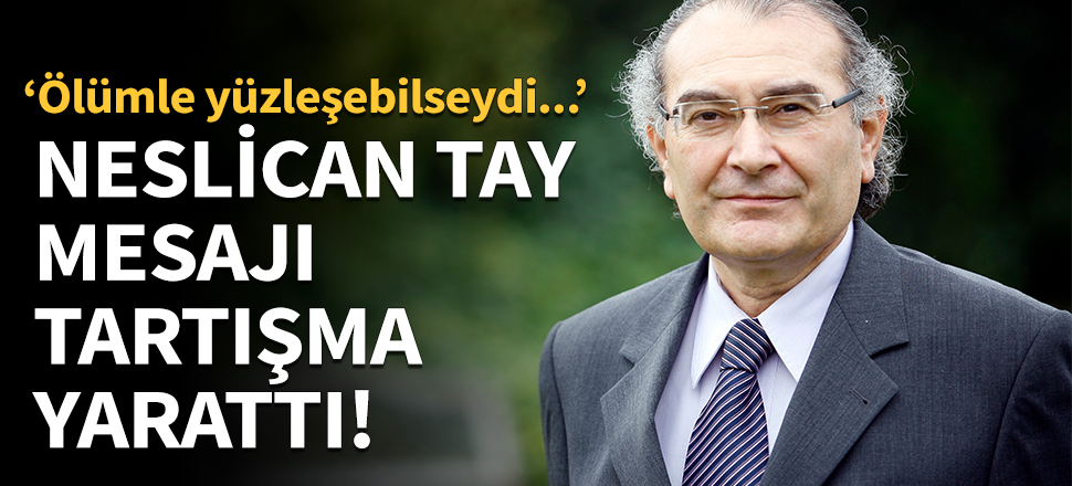 Rektör Tarhan'ın Neslican Tay mesajı tartışma yarattı!