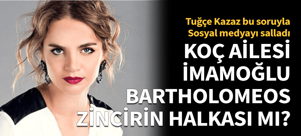 Tuğçe Kazaz bu kez de 'Koç Ailesi'ni yazdı