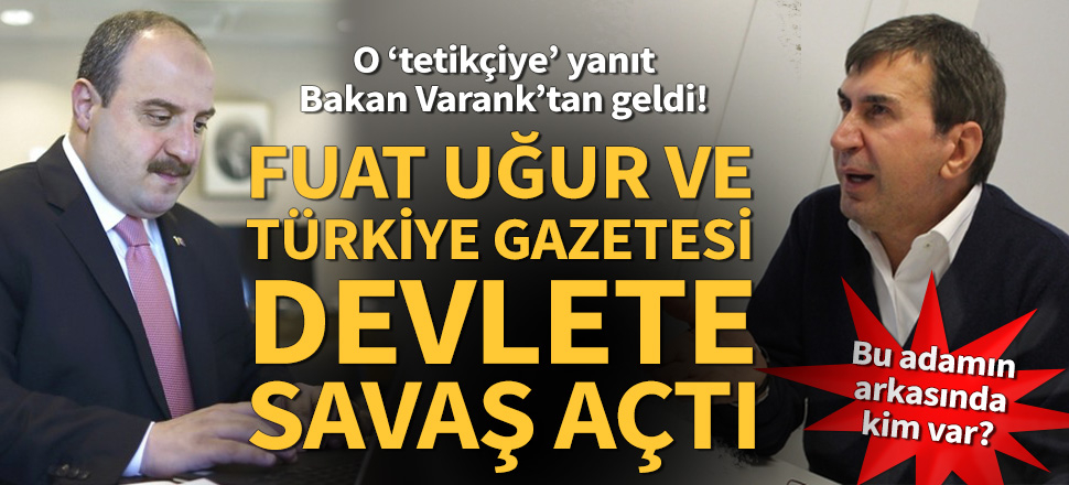 Fuat Uğur ve gazetesi devlete savaş açtı!