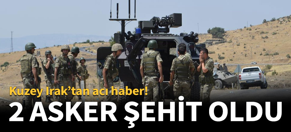 Kuzey Irak'tan acı haber!