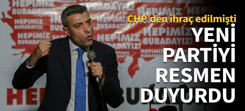 Öztürk Yılmaz yeni partiyi resmen duyurdu!