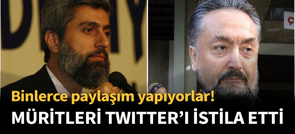 Adnancı ve Furkancılar Twitter'ı istila etti!