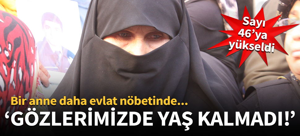 Bir anne daha HDP önündeki evlat nöbetinde!