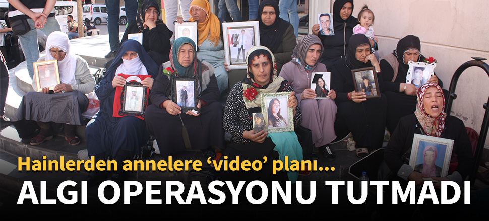 Hainlerden annelere 'video' planı...