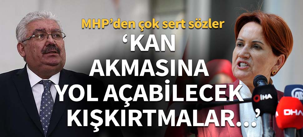 "Kan akmasına yol açabilecek kışkırtmalar tehlikelidir!"