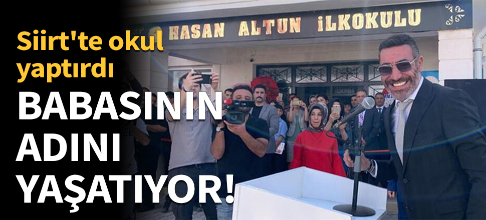 Babasının adını yaşatıyor!