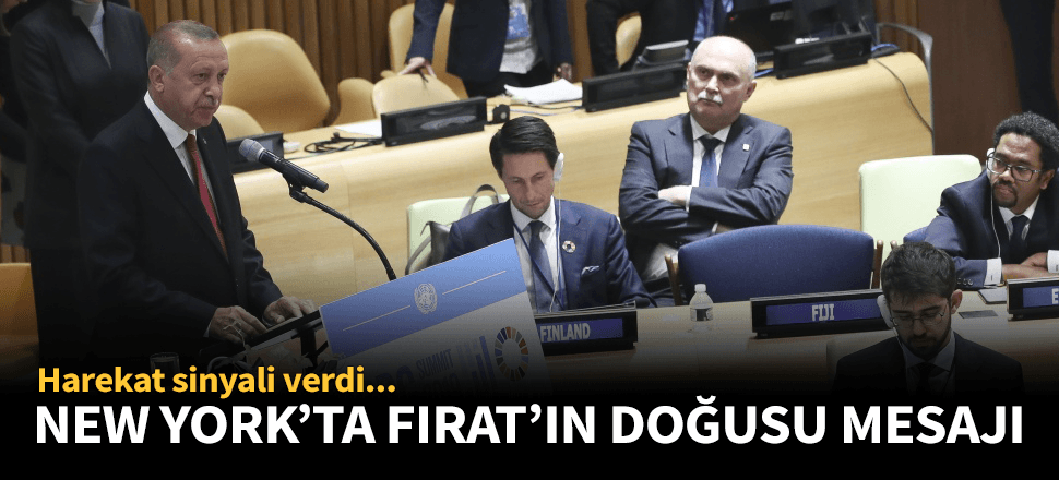 Erdoğan'dan New York'ta Fırat'ın Doğusu mesajı!