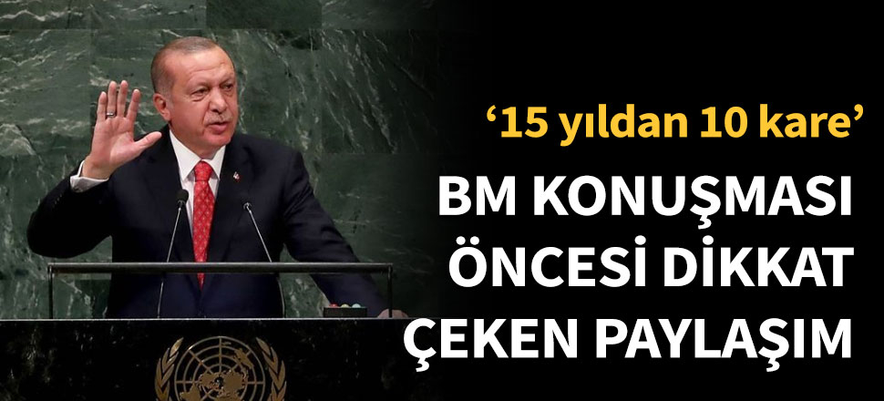 Erdoğan'dan BM konuşması öncesi dikkat çeken paylaşım
