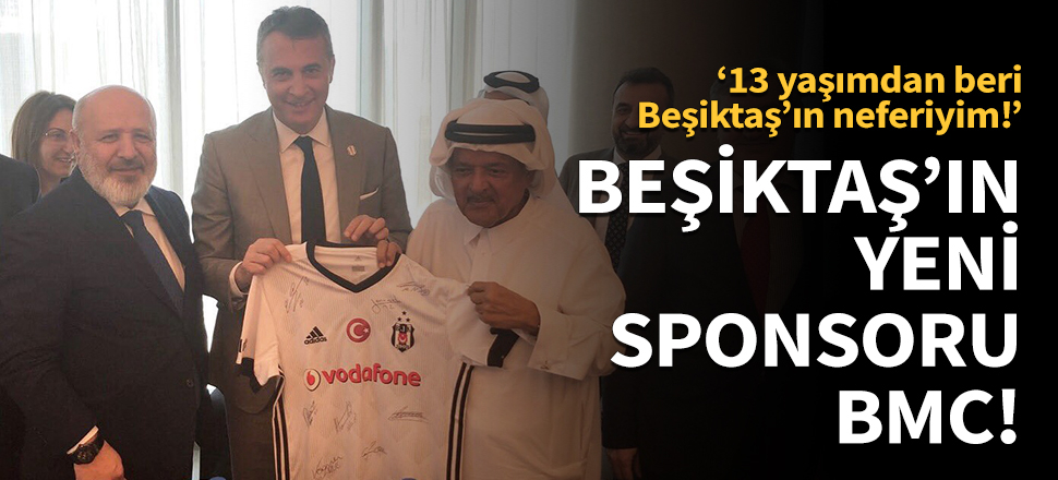 Beşiktaş'ın yeni sponsoru BMC!