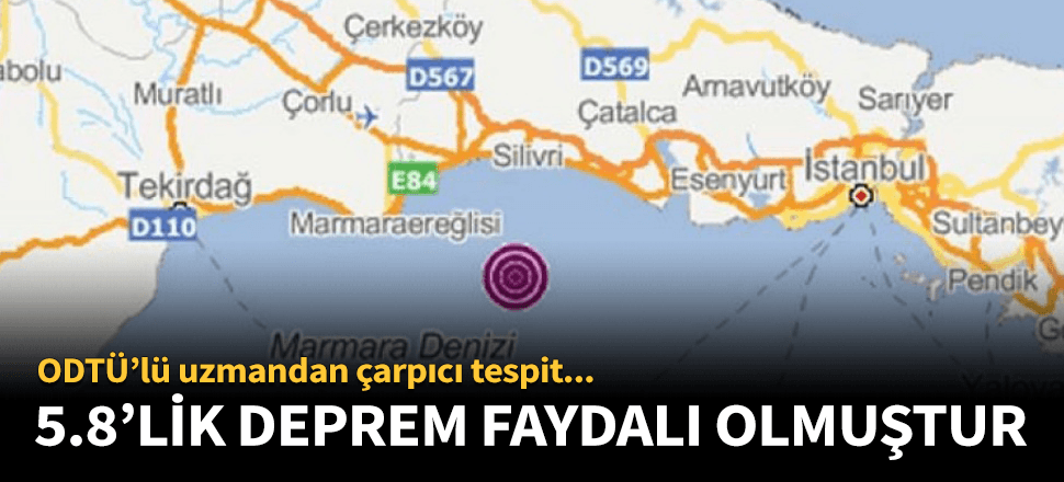 "Bu deprem büyük deprem açısından faydalı oldu"