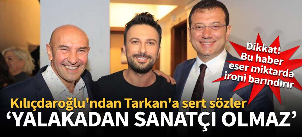 Kılıçdaroğlu'ndan Tarkan'a sert sözler!