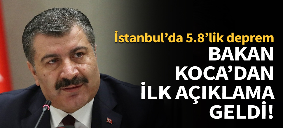 Sağlık Bakanı Koca'dan ilk açıklama geldi!