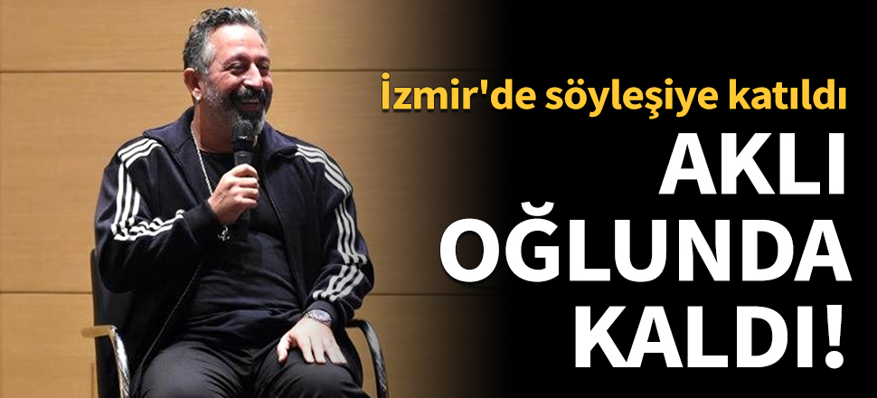 Cem Yılmaz'ın aklı oğlunda kaldı!