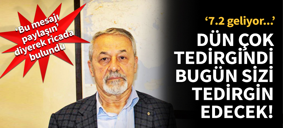 Dün çok tedirgindi, bugün sizi tedirgin edecek!
