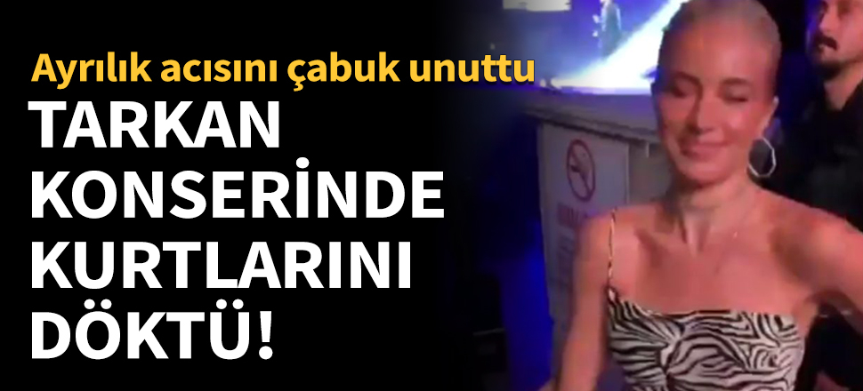 Tarkan konserinde kurtlarını döktü!