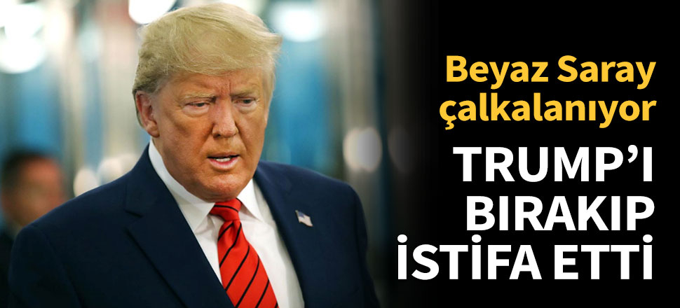 Beyaz Saray çalkalanıyor