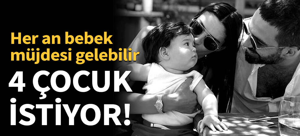 Aslıhan Doğan Turan'ın planında tam 4 çocuk var!