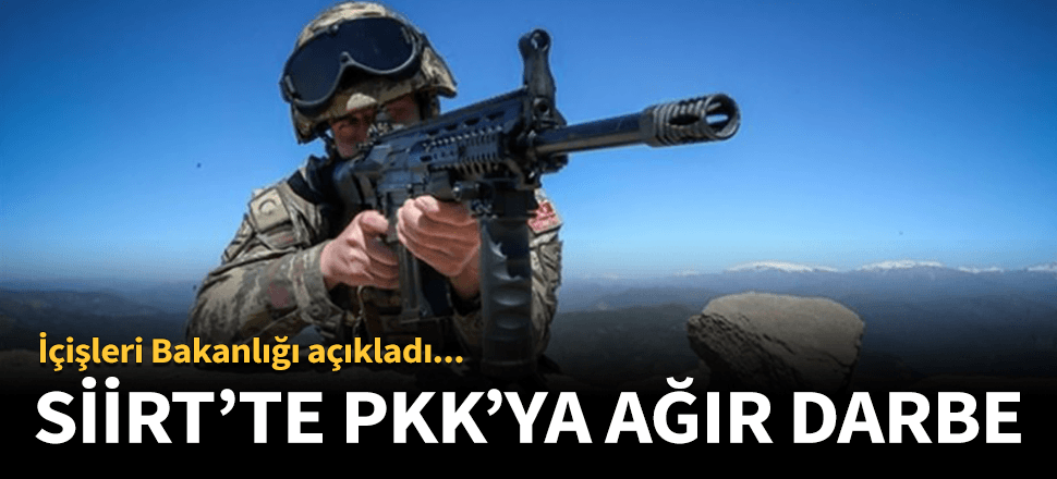 Siirt'te PKK'lı teröristlere ağır darbe!