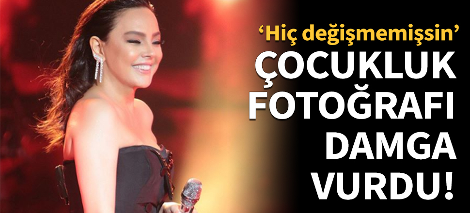 Küçüklük fotoğrafı damga vurdu!