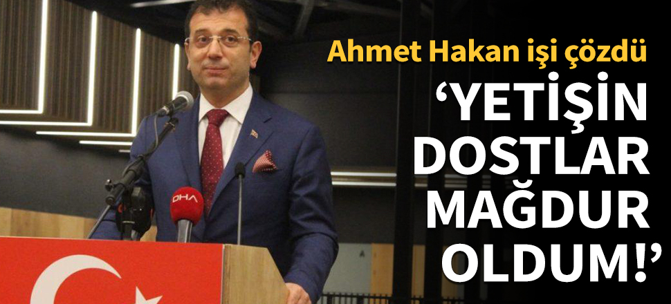 “Yetişin dostlar, mağdur oldum”