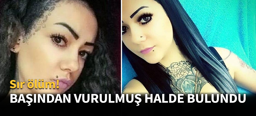 Genç kadın başından vurulmuş halde bulundu!