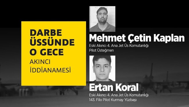 Darbe üssünde o gece: Mehmet Çetin Kaplan & Ertan Koral