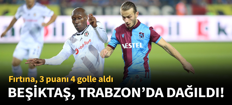 Beşiktaş, Trabzonspor'a 4-1 mağlup oldu!