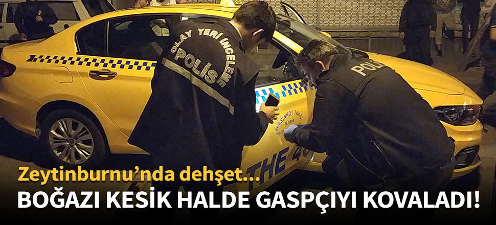 Boğazı kesik halde gaspçıyı kovaladı!