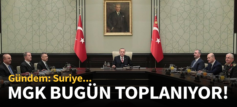 MGK eylül ayı olağan toplantısı bugün!