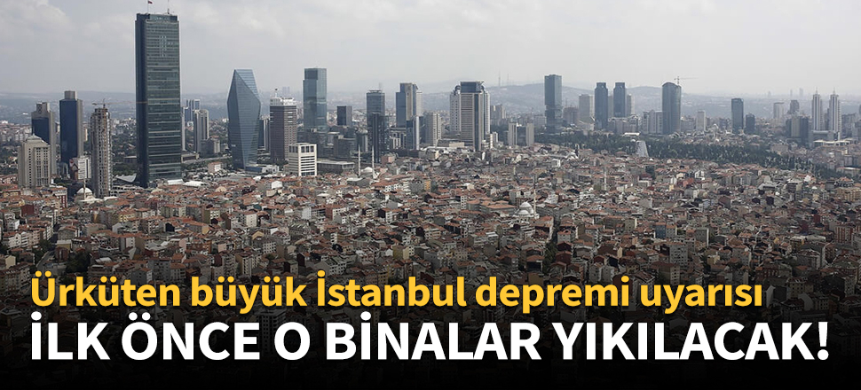 İlk önce o binalar yıkılacak!