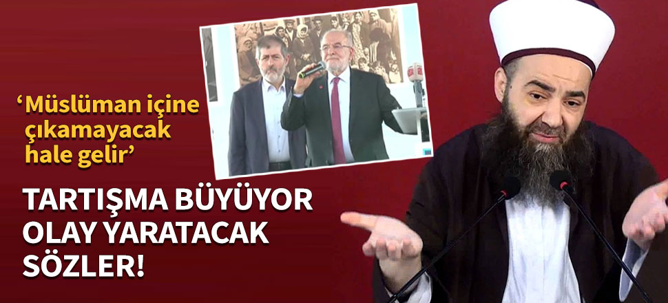 Cübbeli Hoca'dan Karamollaoğlu'nu kızdıracak sözler