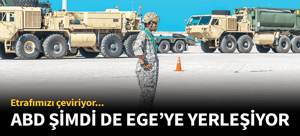 ABD'den şimdi de Ege hamlesi!