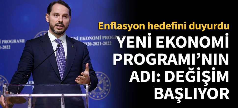 Yeni Ekonomi Programı'nın adı: Değişim başlıyor