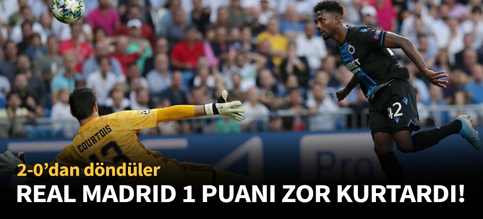 Real Madrid, Club Brugge ile 2-2 berabere kaldı!