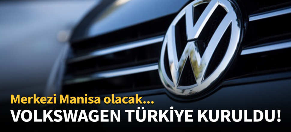 Volkswagen Türkiye kuruldu!